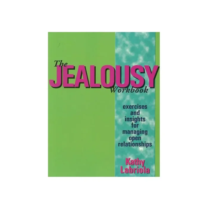 The Jealousy Workbook Book by Kathy Labriola